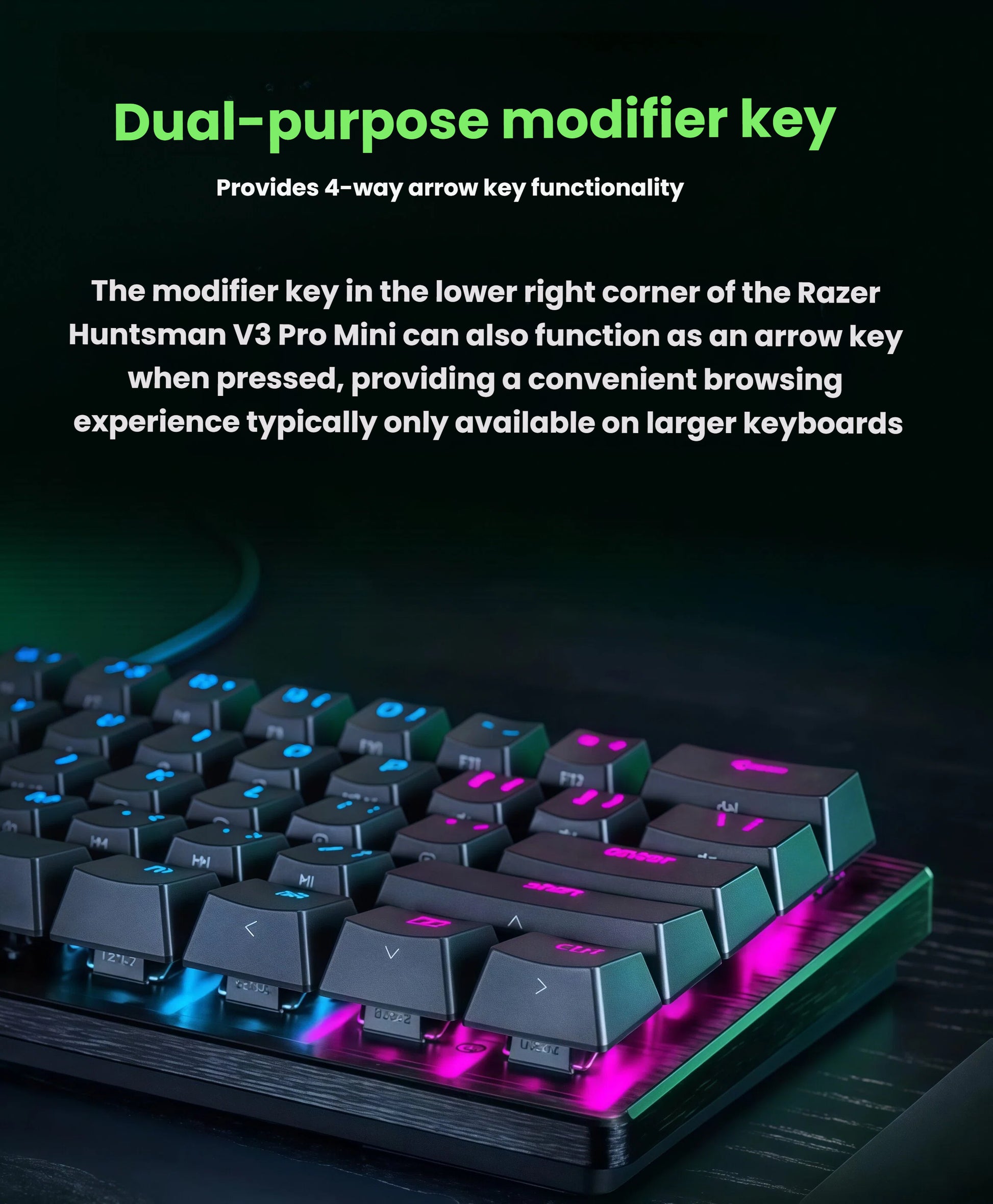 Close-up of the lower-right modifier key on the Razer Huntsman V3 Pro Mini, which doubles as a directional arrow key. Offers enhanced navigation and browsing convenience in a compact gaming keyboard design.